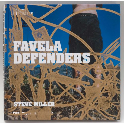 Steve Miller, Favela Defenders, 2011